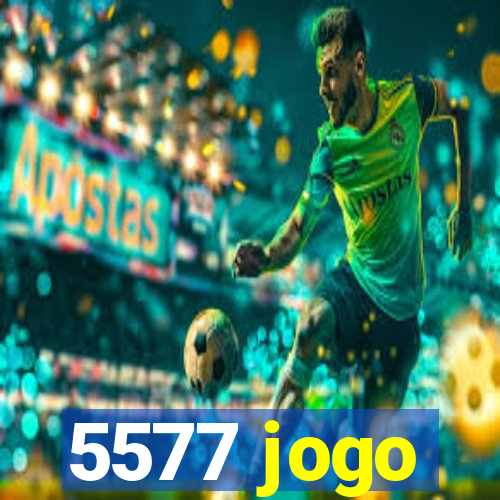 5577 jogo